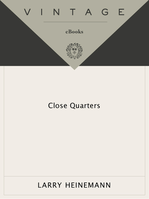 Book CLOSE QUARTERS - Larry Heinemann free