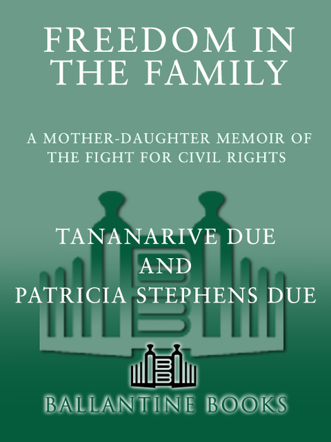 Book Freedom in the Family: A Mother-Daughter Memoir of the Fight for Civil Rights free