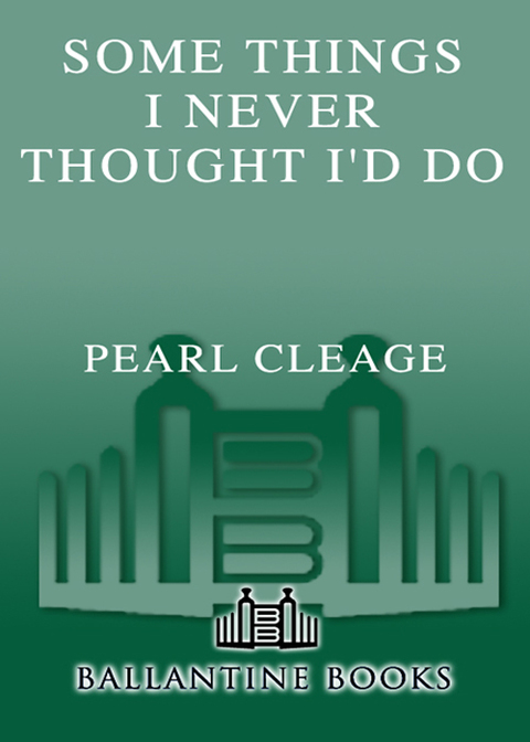 Book Some Things I Never Thought I'd Do: A Novel free