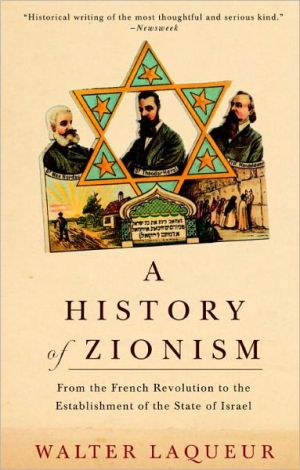Book A History of Zionism: From the French Revolution to the Establishment of the State of Israel free