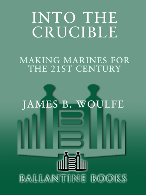 Book Into the Crucible: Making Marines for the 21st Century free
