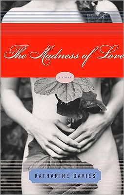 Book The Madness of Love: A Novel free