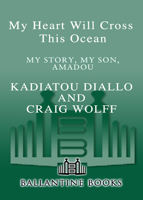 Book My Heart Will Cross This Ocean: My Story, My Son, Amadou free