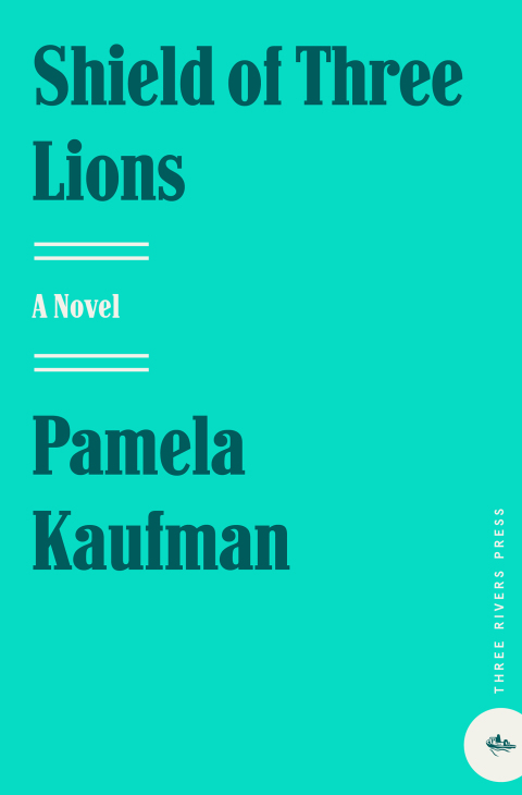 Book Shield of Three Lions: A Novel (Alix of Wanthwaite Book 1) free