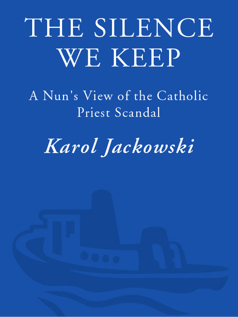 Book The Silence We Keep: A Nun's View of the Catholic Priest Scandal free