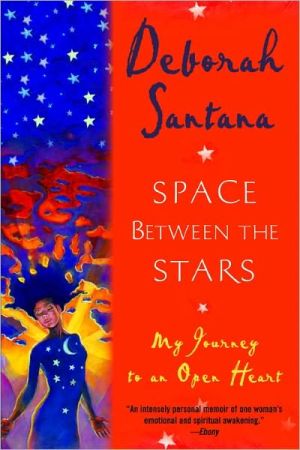 Book Space Between the Stars: My Journey to an Open Heart free