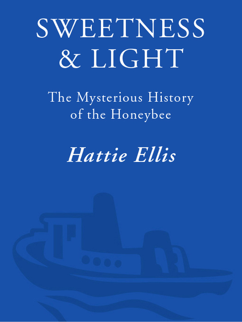 Book Sweetness and Light: The Mysterious History of the Honeybee free
