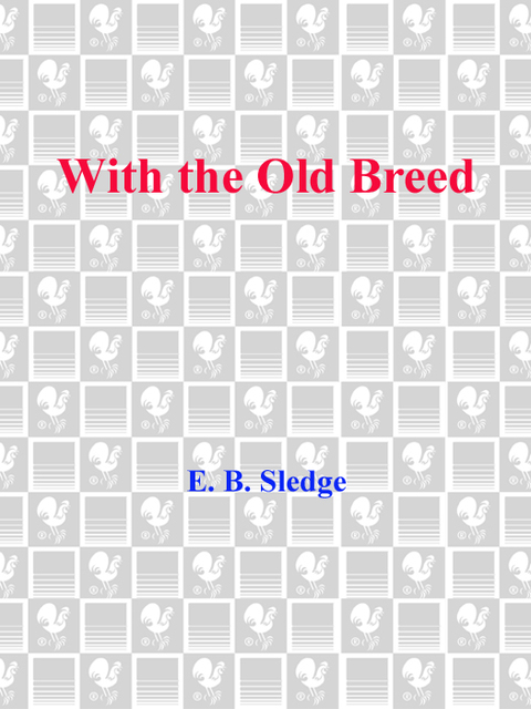 Book With the Old Breed: At Peleliu and Okinawa free