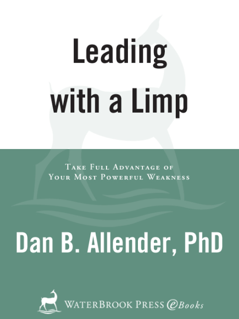 Book Leading with a Limp: Take Full Advantage of Your Most Powerful Weakness free