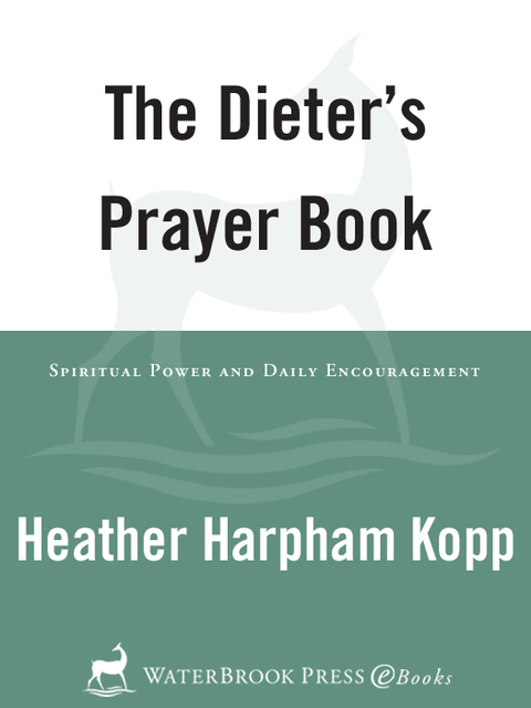 Book The Dieter's Prayer Book: Spiritual Power and Daily Encouragement free