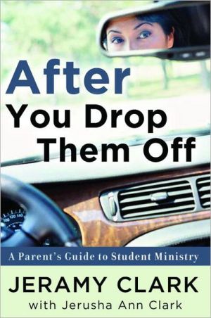 Book After You Drop Them Off: A Parent's Guide to Student Ministry free