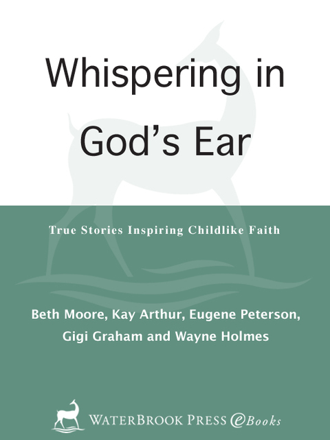 Book Whispering in God's Ear: True Stories Inspiring Childlike Faith free