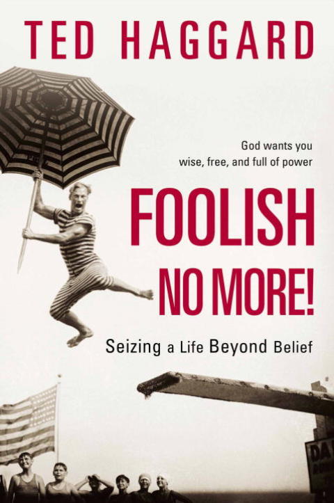 Book Foolish No More!: Seizing a Life Beyond Belief free