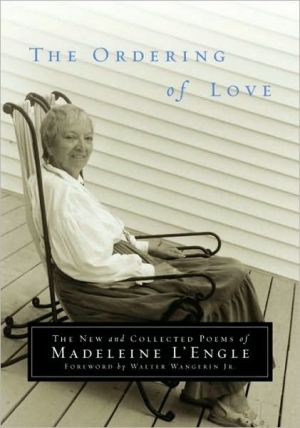Book The Ordering of Love: The New and Collected Poems of Madeleine L'Engle (Writers' Palette Book) free