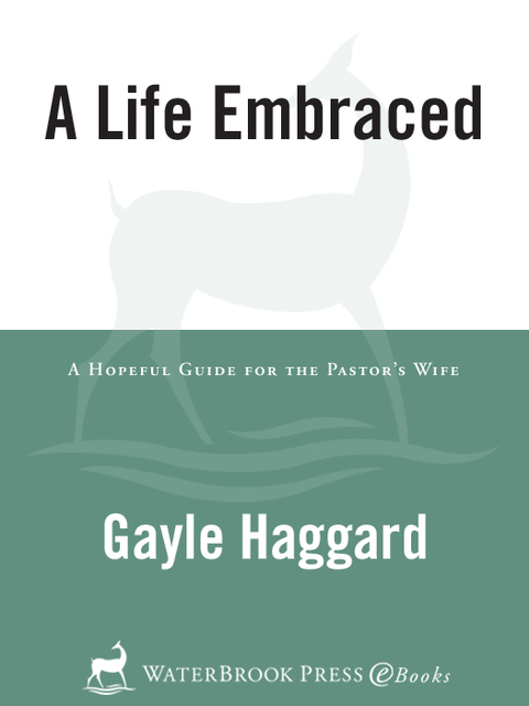 Book A Life Embraced: A Hopeful Guide for the Pastor's Wife free