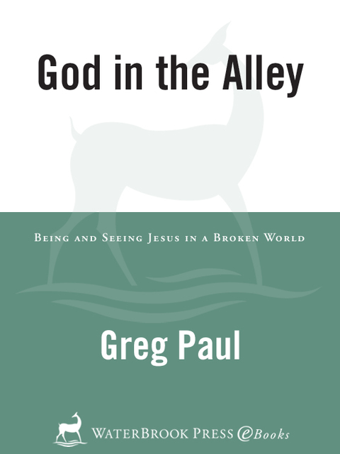 Book God in the Alley: Being and Seeing Jesus in a Broken World free