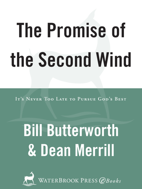 Book The Promise of the Second Wind: It's Never Too Late to Pursue God's Best free