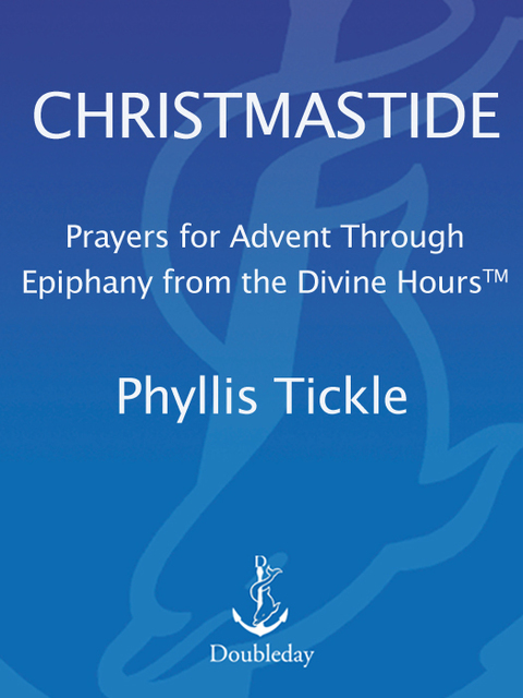 Book Christmastide: Prayers for Advent Through Epiphany from The Divine Hours free
