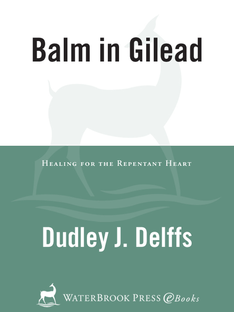 Book Balm in Gilead: Healing for the Repentent Heart free