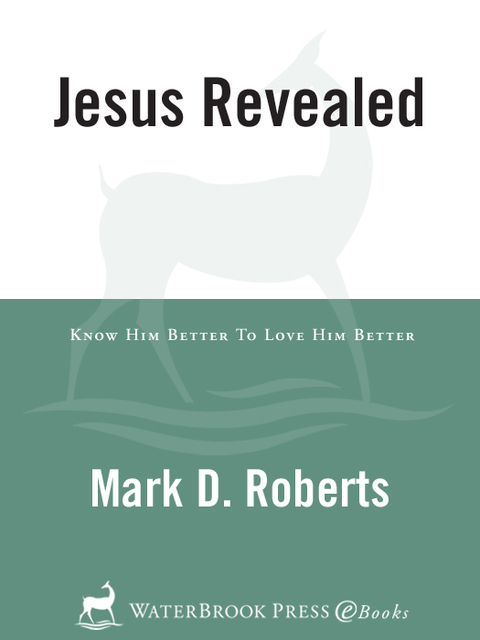 Book Jesus Revealed: Know Him Better to Love Him Better free