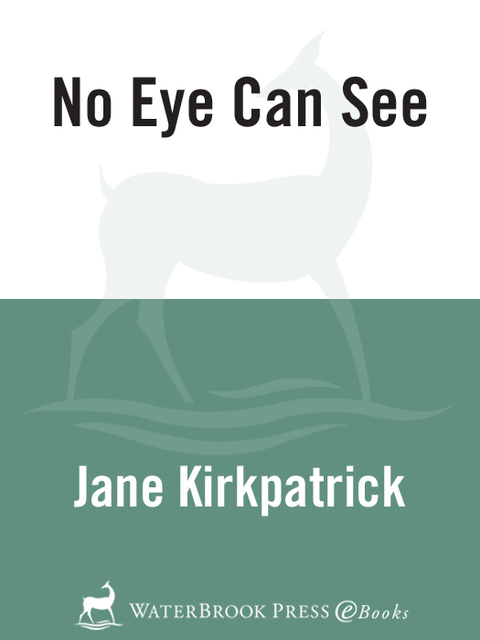 Book No Eye Can See (Kinship and Courage Book 2) free