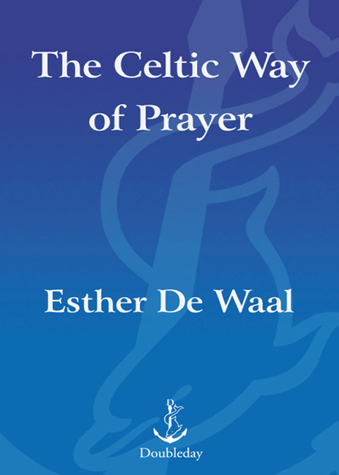 Book The Celtic Way of Prayer: The Recovery of the Religious Imagination free