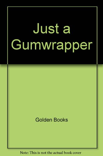 Book Just a Gumwrapper (Softcover Little Golden Book) free