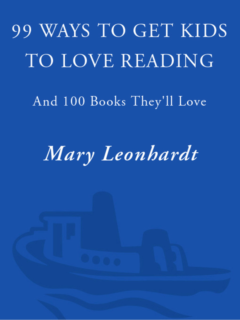 Book 99 Ways to Get Kids to Love Reading: And 100 Books They'll Love free