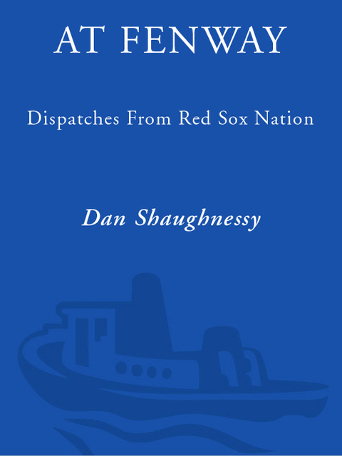 Book At Fenway: Dispatches from Red Sox Nation free
