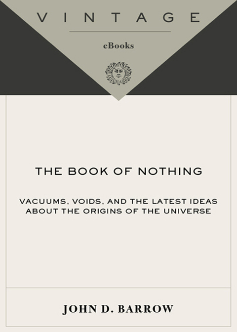 Book The Book of Nothing: Vacuums, Voids, and the Latest Ideas about the Origins of the Universe free