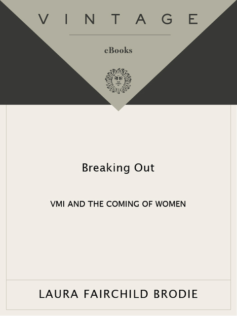 Book Breaking Out: VMI and the Coming of Women free