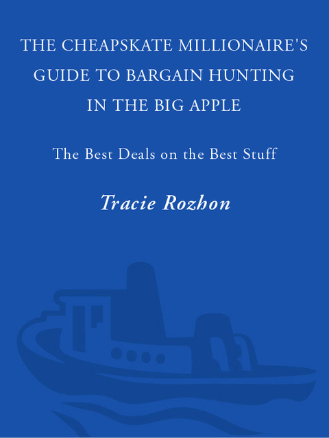 Book The Cheapskate Millionaire's Guide to Bargain Hunting in the Big Apple: The Best Deals on the Best Stuff free