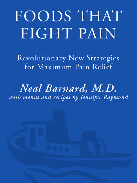 Book Foods That Fight Pain: Revolutionary New Strategies for Maximum Pain Relief free