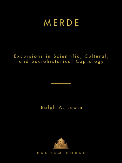 Book Merde: Excursions in Scientific, Cultural, and Socio-Historical Coprology free