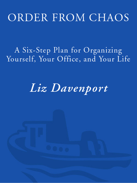 Book Order from Chaos: A Six-Step Plan for Organizing Yourself, Your Office, and Your Life free