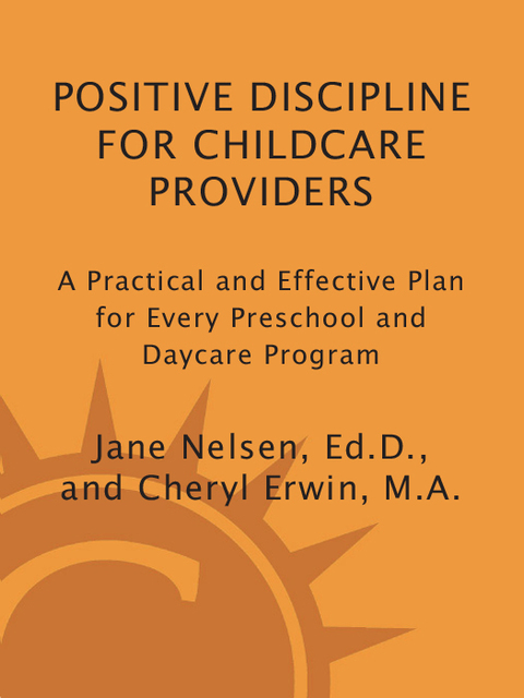 Book Positive Discipline for Childcare Providers: A Practical and Effective Plan for Every Preschool and Daycare Program free