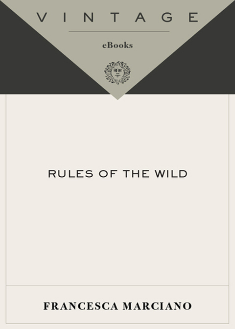 Book Rules of the Wild: A Novel of Africa (Vintage Contemporaries) free