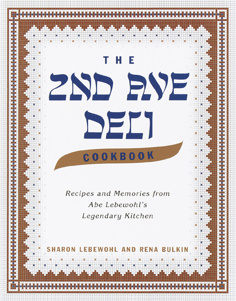 Book The Second Avenue Deli Cookbook: Recipes and Memories from Abe Lebewohl's Legendary Kitchen free