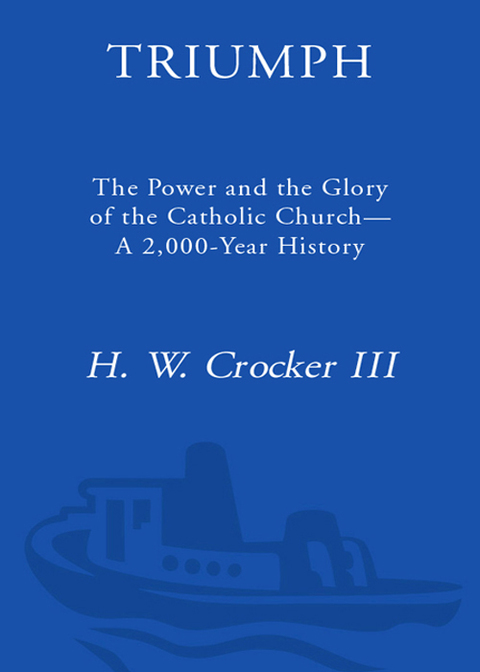 Book Triumph: The Power and the Glory of the Catholic Church free
