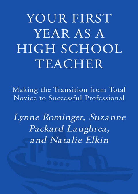 Book Your First Year As a High School Teacher: Making the Transition from Total Novice to Successful Professional (Your First Year Series) free
