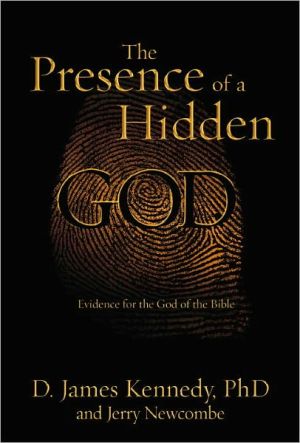 Book The Presence of a Hidden God: Evidence for the God of the Bible free