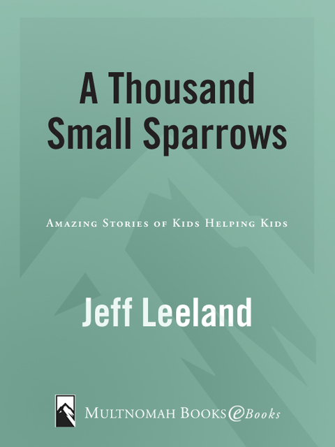 Book A Thousand Small Sparrows: Amazing Stories of Kids Helping Kids free