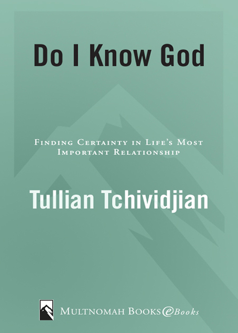 Book Do I Know God?: Finding Certainty in Life's Most Important Relationship free