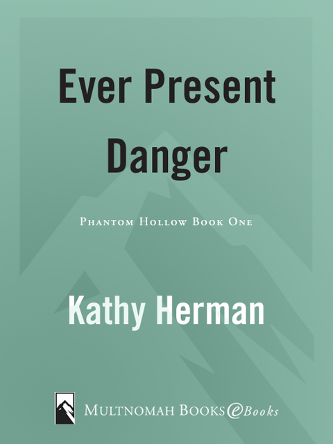 Book Ever Present Danger (Phantom Hollow Series Book 3) free