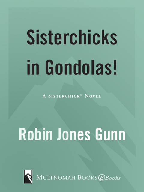 Book Sisterchicks in Gondolas! free