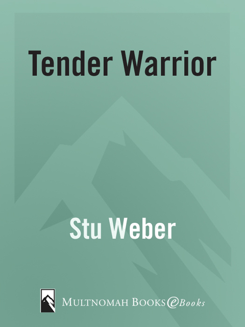Book Tender Warrior: Every Man's Purpose, Every Woman's Dream, Every Child's Hope free