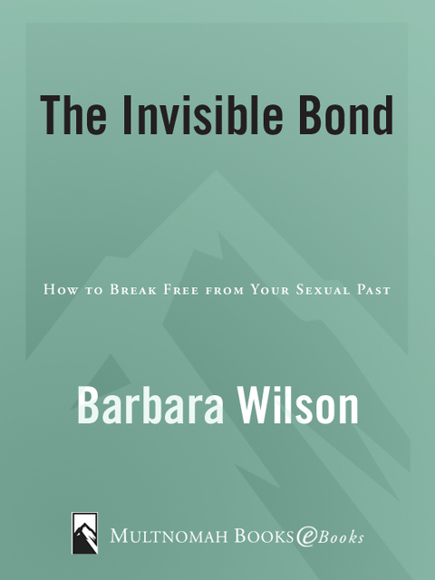 Book The Invisible Bond: How to Break Free from Your Sexual Past free
