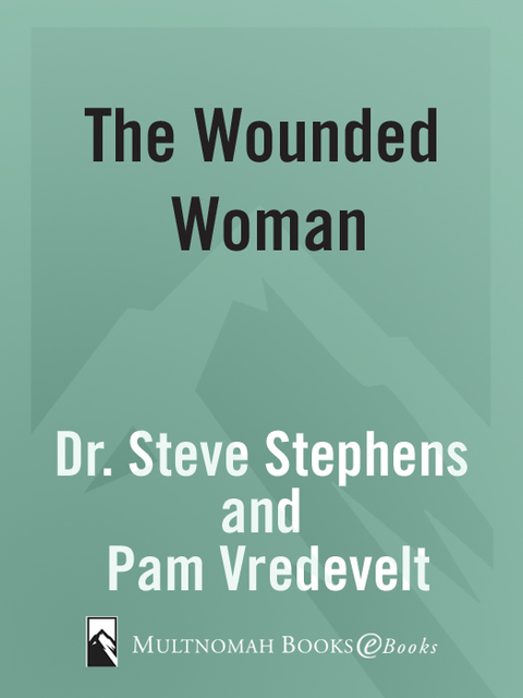 Book The Wounded Woman: Hope and Healing for Those Who Hurt free