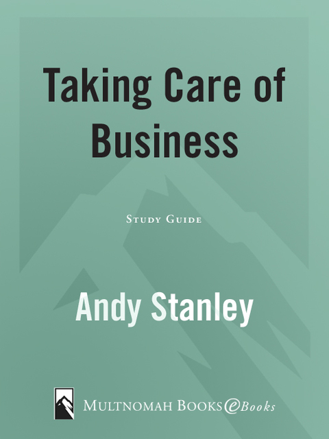 Book Taking Care of Business Study Guide: Finding God at Work (Northpoint Resources) free