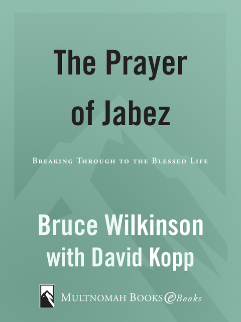 Book The Prayer of Jabez: Breaking Through to the Blessed Life (Breakthrough Series Book 1) free
